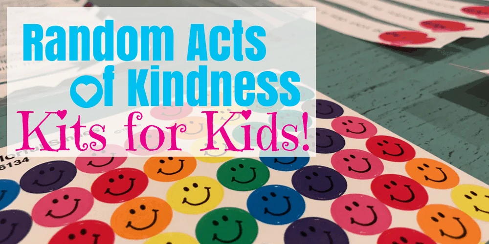 Random Acts Of Kindness Kits For Kids The Gifty Girl